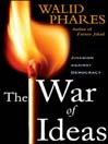 The War of Ideas (eBook): Jihadism against Democracy